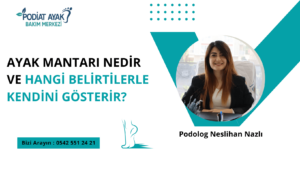 Ayak Mantarı Nedir ve Hangi Belirtilerle Kendini Gösterir?